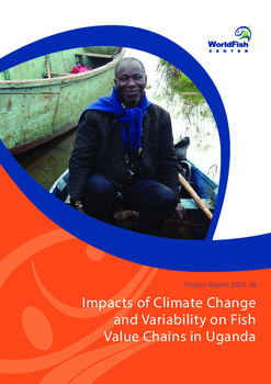 Impacts of climate change and variability on fish value chains in Uganda