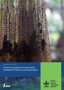 A practical guide for ex-ante impact evaluation in fisheries and aquaculture A practical guide for ex-ante impact evaluation in fisheries and aquaculture