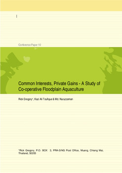 Common interests, private gains: a study of co-operative floodplain aquaculture Common interests, private gains: a study of co-operative floodplain aquaculture