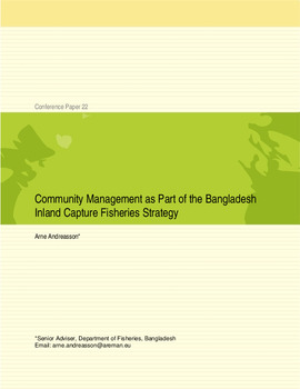 Community management as part of the inland capture fisheries strategy in Bangladesh Community management as part of the inland capture fisheries strategy in Bangladesh