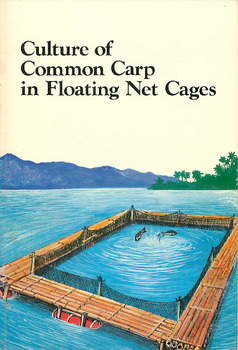 Culture of common carp in floating net cages Culture of common carp in floating net cages