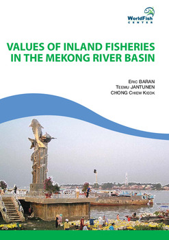 Values of inland fisheries in the Mekong river basin