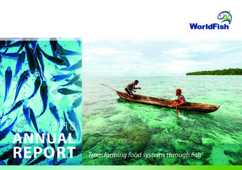 WorldFish 2018 Annual Report: Transforming Food Systems Through Fish WorldFish 2018 Annual Report: Transforming Food Systems Through Fish