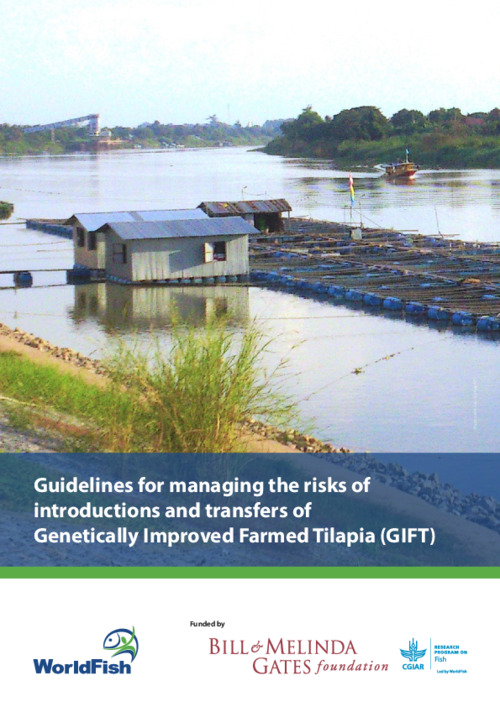 Guidelines for managing the risks of introductions and transfers of Genetically Improved Farmed Tilapia (GIFT) Guidelines for managing the risks of introductions and transfers of Genetically Improved Farmed Tilapia (GIFT)