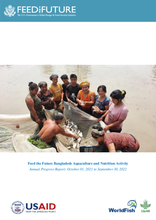 USAID_Feed the Future Bangladesh Aquaculture and Nutrition Activity_Annual Progress Report: October 2021– September 2022 USAID_Feed the Future Bangladesh Aquaculture and Nutrition Activity_Annual Progress Report: October 2021– September 2022