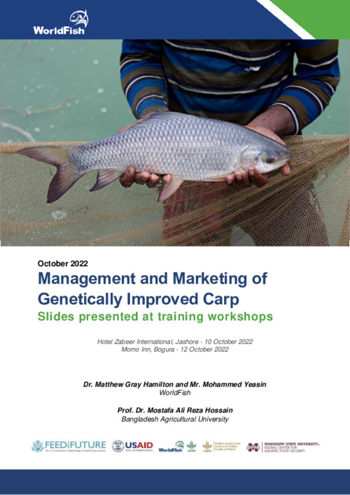 Management and Marketing of Genetically Improved Carp: Slides presented at training workshops Management and Marketing of Genetically Improved Carp: Slides presented at training workshops