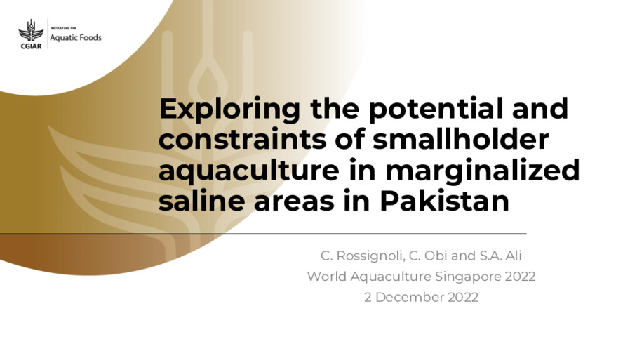 Exploring the potential and constraints of smallholder aquaculture in marginalized saline areas in Pakistan Exploring the potential and constraints of smallholder aquaculture in marginalized saline areas in Pakistan
