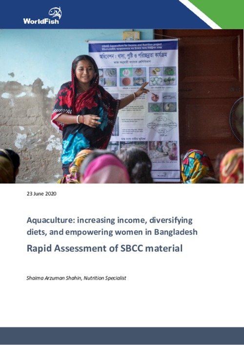 Aquaculture: Increasing income, diversifying diets, and empowering women in Bangladesh. Rapid Assessment of SBCC material Aquaculture: Increasing income, diversifying diets, and empowering women in Bangladesh. Rapid Assessment of SBCC material