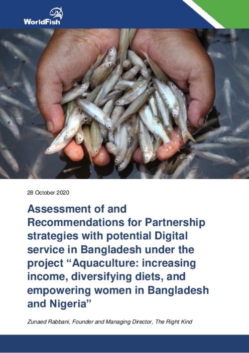 Assessment of and Recommendations for Partnership strategies with potential Digital service in Bangladesh under the project “Aquaculture: increasing income, diversifying diets, and empowering women in Bangladesh and Nigeria”