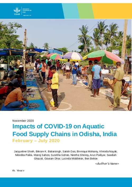 Impacts of COVID-19 on aquatic food supply chains in Odisha, India February - July 2020