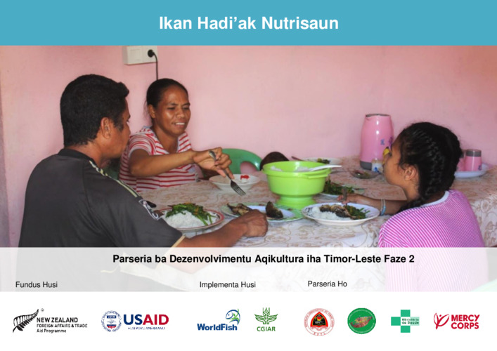 Fish Improves Nutrition (Ikan Hadi'ak Nutrisaun) flipbook (Tetum language) Fish Improves Nutrition (Ikan Hadi'ak Nutrisaun) flipbook (Tetum language)