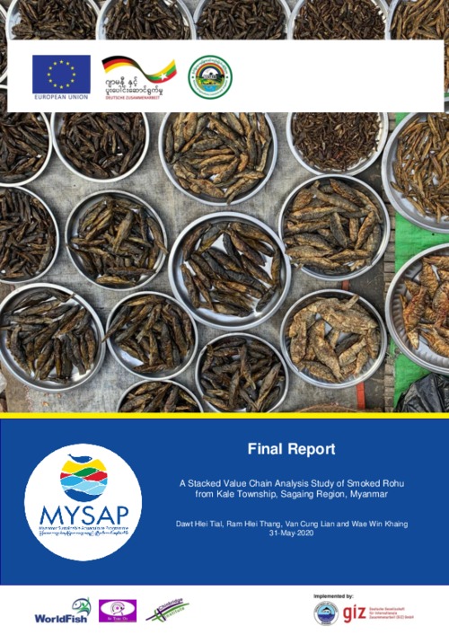 A Stacked value chain analysis study of smoked Rohu from Kale Township, Sagaing Region, Myanmar A Stacked value chain analysis study of smoked Rohu from Kale Township, Sagaing Region, Myanmar