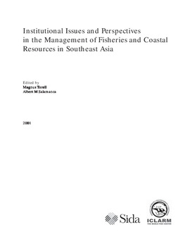 Institutional issues and perspectives in the management of fisheries and coastal resources in southeast Asia Institutional issues and perspectives in the management of fisheries and coastal resources in southeast Asia