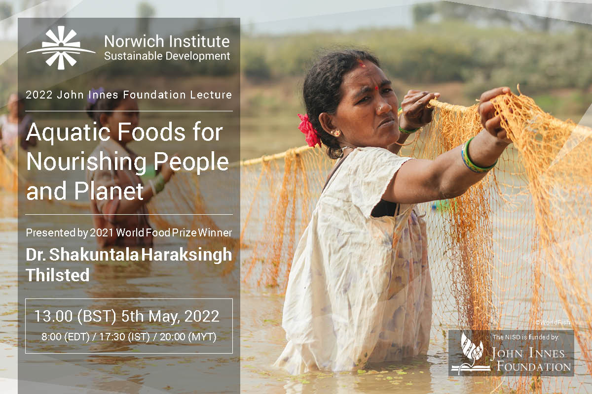 2022 John Innes Foundation (JIF) Lecture: Aquatic foods for nourishing people and planet
