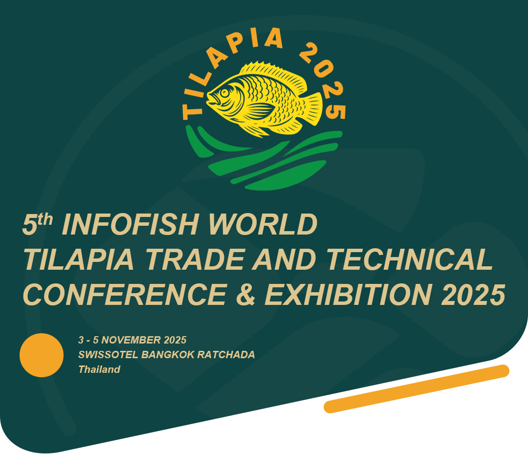 5th INFOFISH World Tilapia Trade and Technical Conference and Exhibition 2025