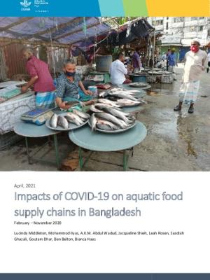 Impacts of COVID-19 on aquatic food supply chains in Bangladesh  February – November 2020