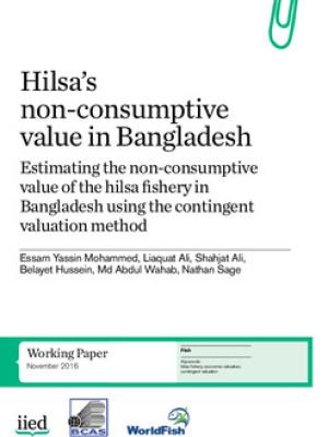 Hilsa’s non-consumptive value in Bangladesh: Estimating the non-consumptive value of the hilsa fishery in Bangladesh using the contingent valuation method