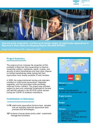 Improving the production, nutrition and market values of small-scale aquaculture in Myanmar's Shan State and Sagaing Region (INLAND MYSAP) - Project brief (October 2019—September 2020)