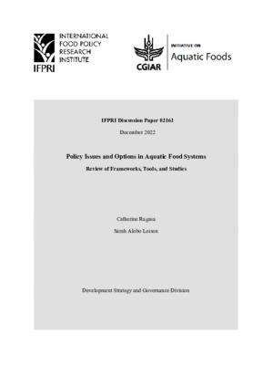 Policy Issues and Options in Aquatic Food Systems: Review of Frameworks, Tools, and Studies