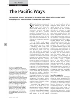 The Pacific Ways: The geography, histories and cultures of the Pacific island region, and its 14 small island developing states, represent unique challenges and opportunities