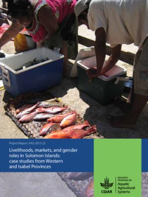 Livelihoods, markets, and gender roles in Solomon Islands: case studies from Western and Isabel Provinces