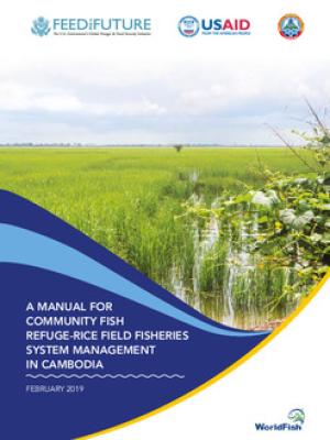 A manual for community fish refuge-rice field fisheries system management in Cambodia