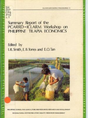 Summary report of the PCARRD-ICLARM Workshop on Philippine Tilapia Economics