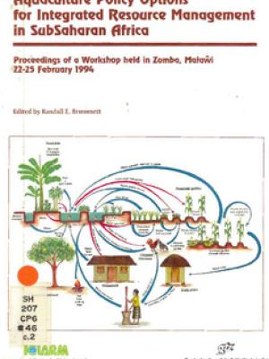 Aquaculture policy options for integrated resource management in SubSaharan Africa: extended abstracts and discussions