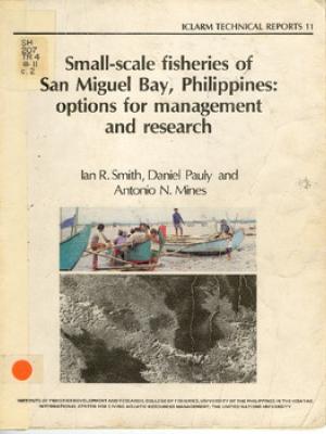 Small-scale fisheries of San Miguel Bay, Philippines: options for management and research