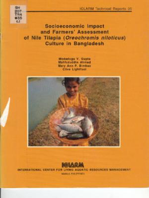 Socioeconomic impact and farmers' assessment of Nile tilapia (Oreochromis niloticus) culture in Bangladesh