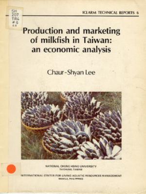 Production and marketing of milkfish in Taiwan: an economic analysis