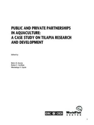 Public and private partnerships in aquaculture : a case study on tilapia research and development