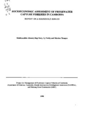 Socioeconomic assessment of freshwater capture fisheries in Cambodia: report on a household survey