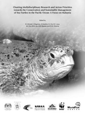 Charting multidisciplinary research and action priorities towards the conservation and sustainable management of sea turbles in the Pacific ocean : a focus on Malaysia