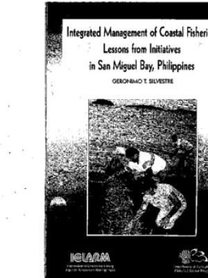 Integrated management of coastal fisheries: lessons from initiatives in San Miguel Bay, Philippines