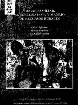 Hogar familiar, agroecosistema y manejo de recursos rurales: un manual para ampliar los conceptos que se tienen de genero y sistemas de produccion
