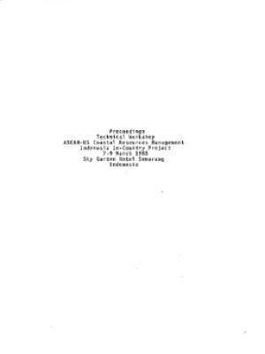 Proceedings of the Technical Workshop ASEAN-US Coastal Resources Management Indonesia In-Country Project, 7-9 March 1988, Sky Garden Hotel, Semarang, Indonesia