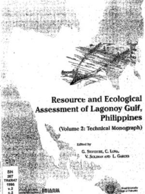 Resource and ecological assessment of Lagonoy Gulf, Philippines (volume 2: technical monograph)