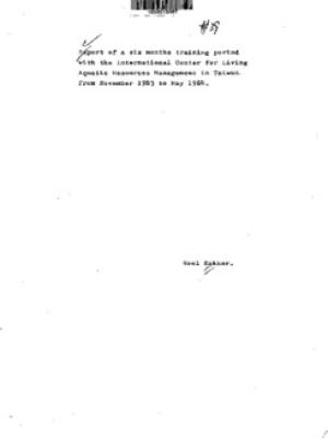 Report of a six month training period with the International Center for Living Aquatic Resources Management in Taiwan from November 1983 to May 1984