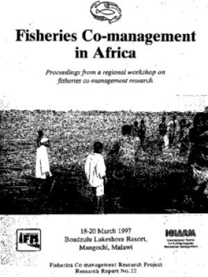 Fisheries co-management in Africa: Proceedings from a regional workshop on fisheries co-management research