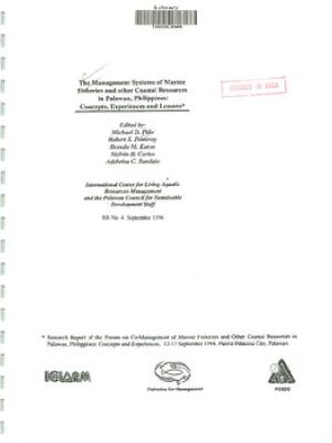The management systems of marine fisheries and other coastal resources in Palawan, Philippines: concepts, experiences and lessons