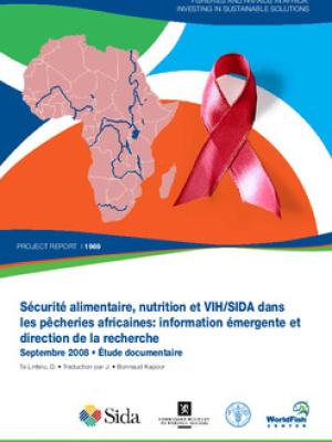 Sécurité alimentaire, nutrition et VIH/SIDA dans les pêcheries africaines: information émergente et direction de la recherche: Étude documentaire