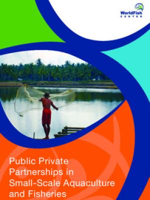 Public private partnership in small-scale aquaculture and fisheries