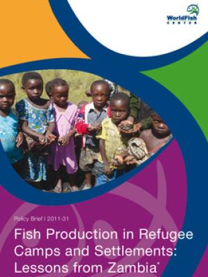 Fish production in refugee camps and settlements: lessons from Zambia