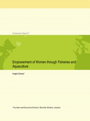Empowerment of women through fisheries and aquaculture