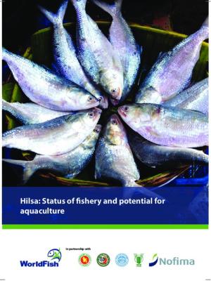 Hilsa: Status of fishery and potential for aquaculture