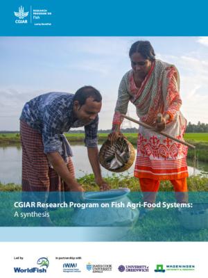 CGIAR Research Program on Fish Agri-Food Systems: A synthesis