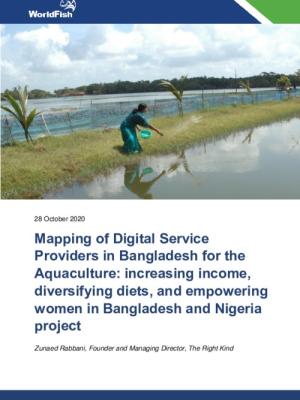 Mapping of Digital Service Providers in Bangladesh for the Aquaculture: increasing income, diversifying diets, and empowering women in Bangladesh and Nigeria project