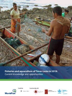 Fisheries and aquaculture of Timor-Leste in 2019: Current knowledge and opportunities