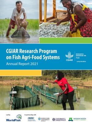 CGIAR Research Program on Fish Agri-Food Systems - Annual Report 2021